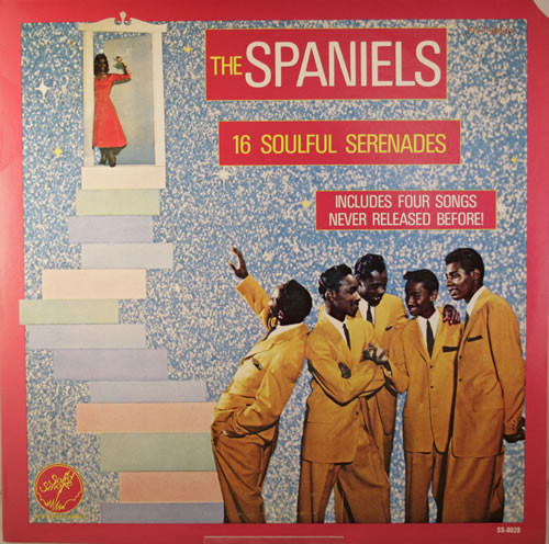 The Spaniels: 16 Soulful Serenades ()